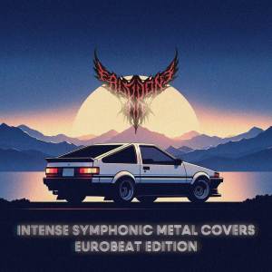 Rena的專輯Intense Symphonic Metal Covers: Eurobeat Edition