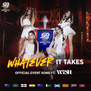 อัลบัม Whatever It Takes (ICC Women's T20 World Cup 2024 Official Event Song) ศิลปิน Mikey McCleary