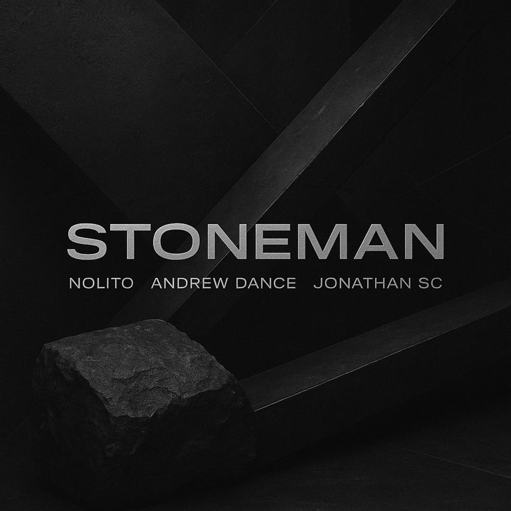 STONEMAN (feat. Nolito & Andrew Dance)