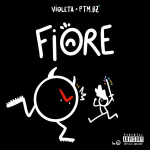 ดาวน์โหลดและฟังเพลง Fiore (Explicit) พร้อมเนื้อเพลงจาก Violeta