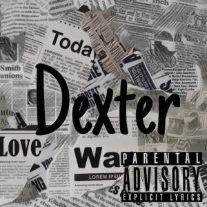 收聽Qtheart!st的Dexter (Explicit)歌詞歌曲
