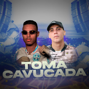 Album TOMA CAVUCADA (Explicit) oleh DJ Gabirú