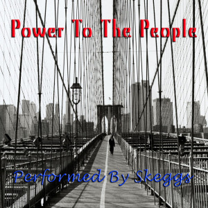 Album Power To The People - Performed By Skeggs from Skeggs