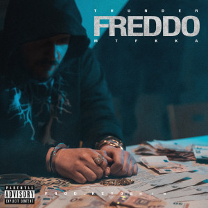 Album Freddo (Explicit) from Thunder Mtfkka