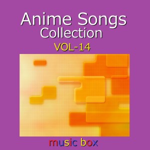 A Musical Box Rendition of Anime Songs Collection Vol-14