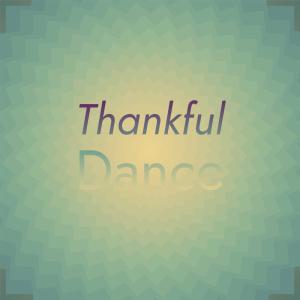 Various Artists的專輯Thankful Dance