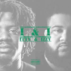 Album I and I (Itty and Izzy) [Explicit] from You Gene Write