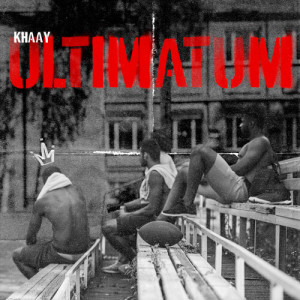 Album ULTIMÁTUM (Explicit) from Khaay