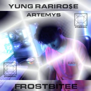 收听YUNG RARIRO$E的Frostbitee歌词歌曲