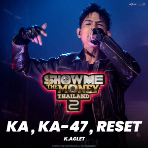 ดาวน์โหลดและฟังเพลง KA, KA-47, Reset (Explicit) พร้อมเนื้อเพลงจาก K.Aglet