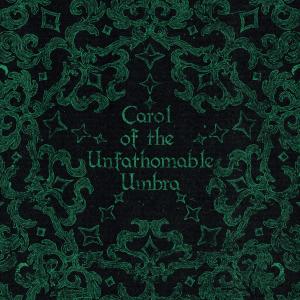 Zihvya的专辑Carol of the Unfathomable Umbra