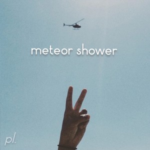 Listen to Meteor Shower song with lyrics from Dreamy Kid