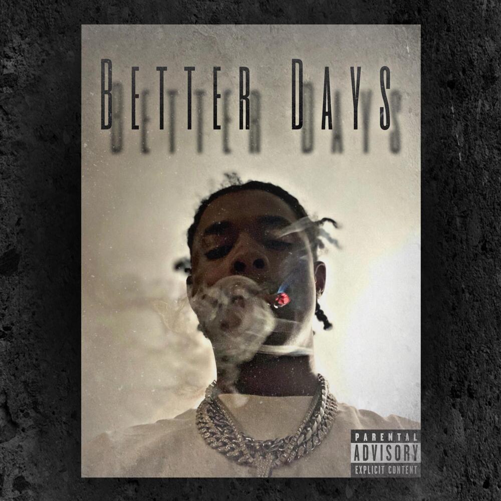 Better Days (Explicit)
