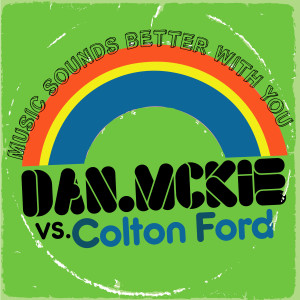 收聽Dan Mckie的Music Sounds Better With You (Dan McKie & Daz Bailey Radio Edit)歌詞歌曲