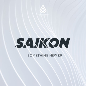 Album Something New EP from Saikon