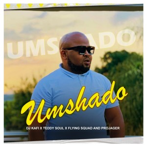 Album Umshado from DJ Kafi