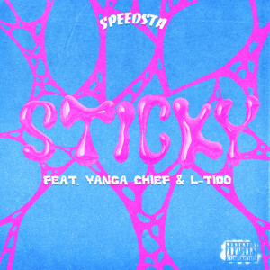 DJ Speedsta的專輯Sticky (Explicit)