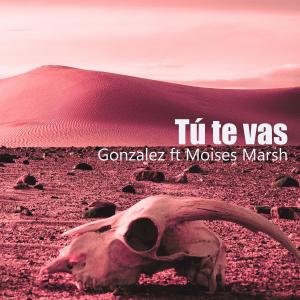 Album Tú te vas oleh Gonzalez