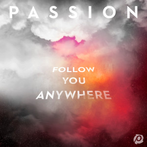 ดาวน์โหลดและฟังเพลง Fade Away (Live) พร้อมเนื้อเพลงจาก Passion