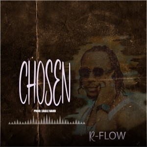 Album Chosen from R-Flow