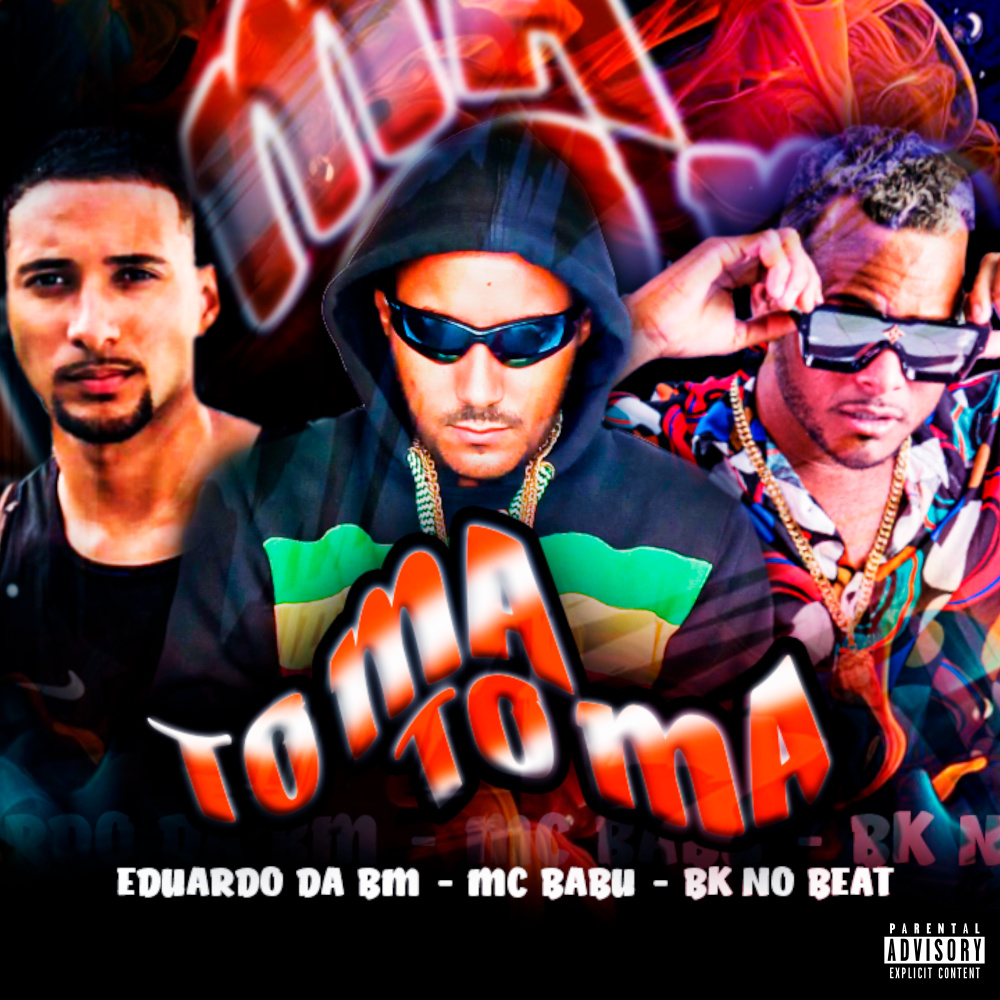 Toma Toma (Explicit)
