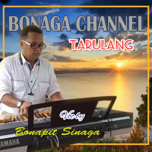 Listen to Tarulang song with lyrics from Bonapit Sinaga