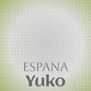 Various的专辑Espana Yuko