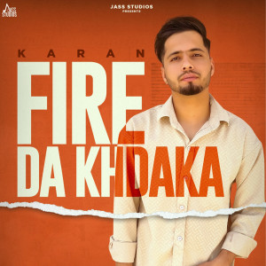 Album Fire da khdaka oleh Karan
