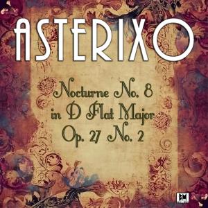 Asterixo的專輯Nocturne No. 8 in D Flat Major Op. 27 No. 2