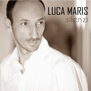 ดาวน์โหลดและฟังเพลง Silenzi พร้อมเนื้อเพลงจาก Luca Maris