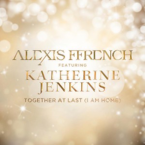 Alexis French的專輯Together At Last (I Am Home)