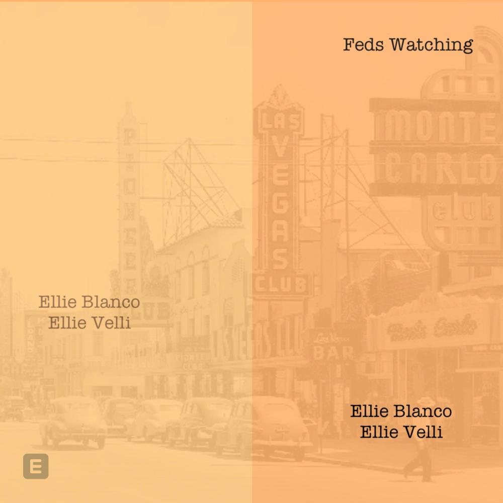 Ellie Blanco (Feds Watching) (Explicit)