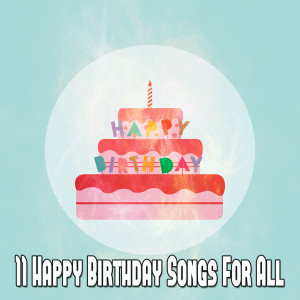 Download 11 Happy Birthday Songs For All 2021 By Happy Birthday Party Crew 11 Happy Birthday Songs For All Mp3 Songs Joox