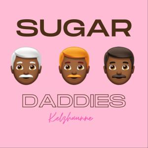 收听Kelzhaunne的Sugar Daddies歌词歌曲