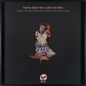 ดาวน์โหลดและฟังเพลง Catch The Beat (feat. Cakes Da Killa) [Derrick's Black Catcher Vocal] พร้อมเนื้อเพลงจาก Honey Dijon