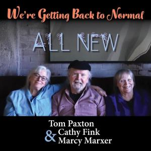 Tom Paxton的專輯We're Getting Back To Normal