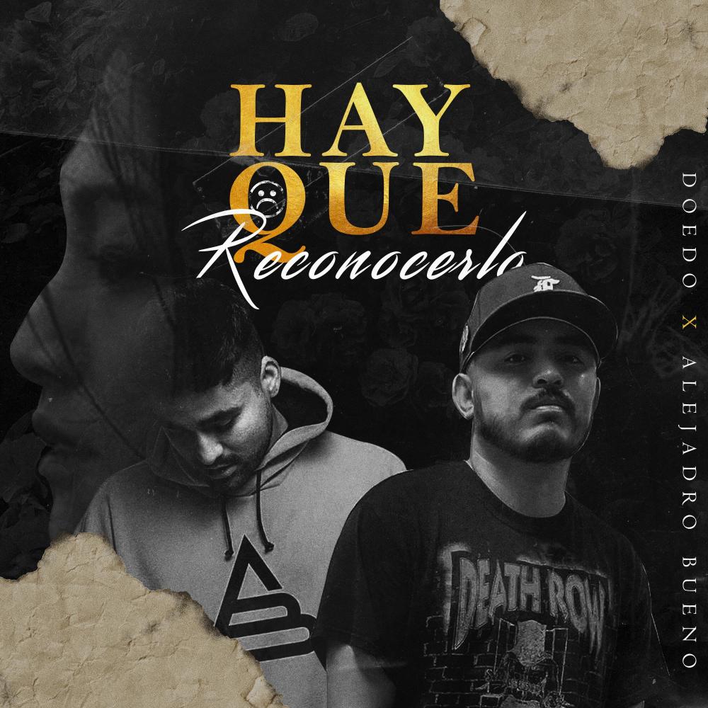 Hay Que Reconocerlo (feat. Alejandro Bueno) (Explicit)