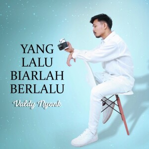 Valdy Nyonk的专辑Yang Lalu Biarlah Berlalu