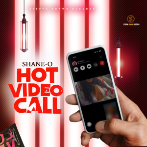 Listen to Hot Video Call (Explicit) song with lyrics from Shane O