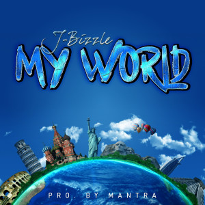 收听J-Bizzle的My World歌词歌曲