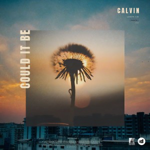 收聽Calvin的Could It Be歌詞歌曲