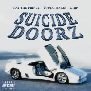 ดาวน์โหลดและฟังเพลง Suicide Doorz (feat. Raf the Prince & Dirt) (Explicit) พร้อมเนื้อเพลงจาก Young Major