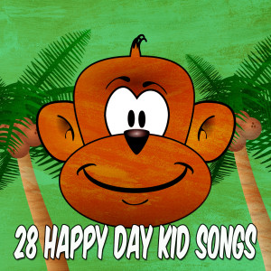 Songs For Children的專輯28 Happy Day Kid Songs (Explicit)