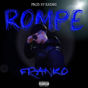 Album Rompe (Explicit) oleh Franko