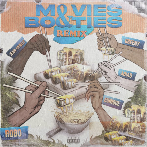 Listen to Movies & Booties (Remix) (Explicit) (Remix|Explicit) song with lyrics from ROBO