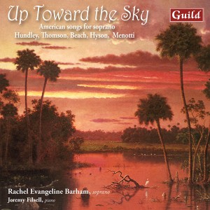 Up Toward the Sky - American Songs for Soprano