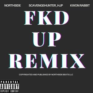 Northside的專輯FKD UP (feat. Kwon Rabbit & ScavengeHunter_HJP) [REMIX] [Explicit]