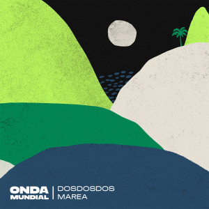 Listen to Marea song with lyrics from Dosdosdos