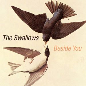 收聽The Swallows的Beside You歌詞歌曲