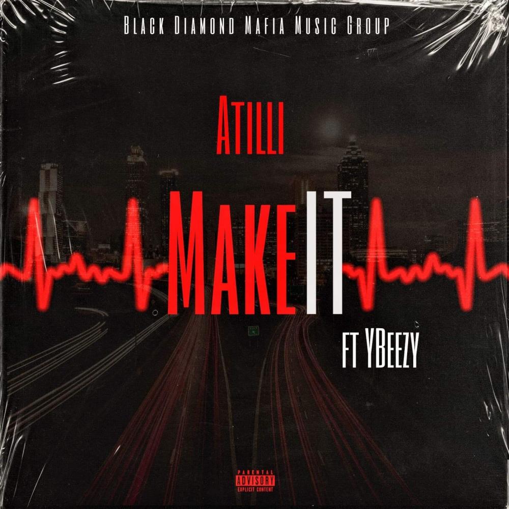 Make It (feat. Y-Beezy) (Explicit)